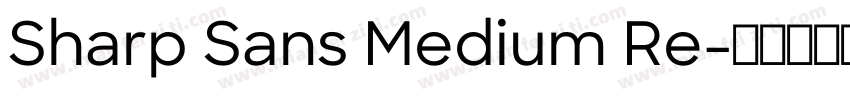 Sharp Sans Medium Re字体转换